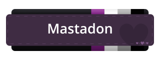 Mastadon Panel from Asexual Pride Panels Theme.